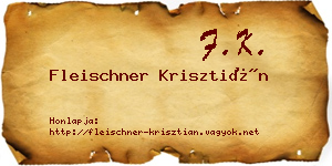 Fleischner Krisztián névjegykártya